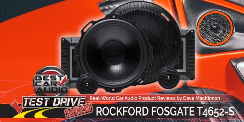 Test Drive Review: Rockford Fosgate T4652-S Component Speaker Set