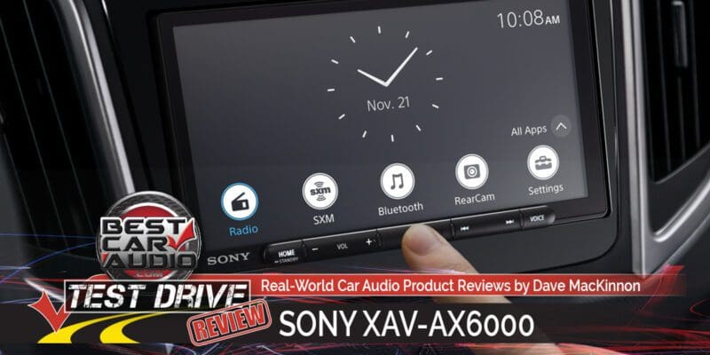 Test Drive Review: Sony XAV-AX6000 Multimedia Receiver