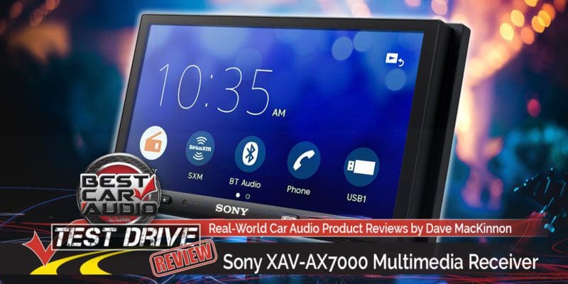 Test Drive Review: Sony XAV-AX7000 Multimedia Receiver