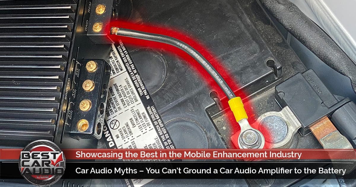 Car Audio Myth – You Can't Ground Car Audio Amplifier to the