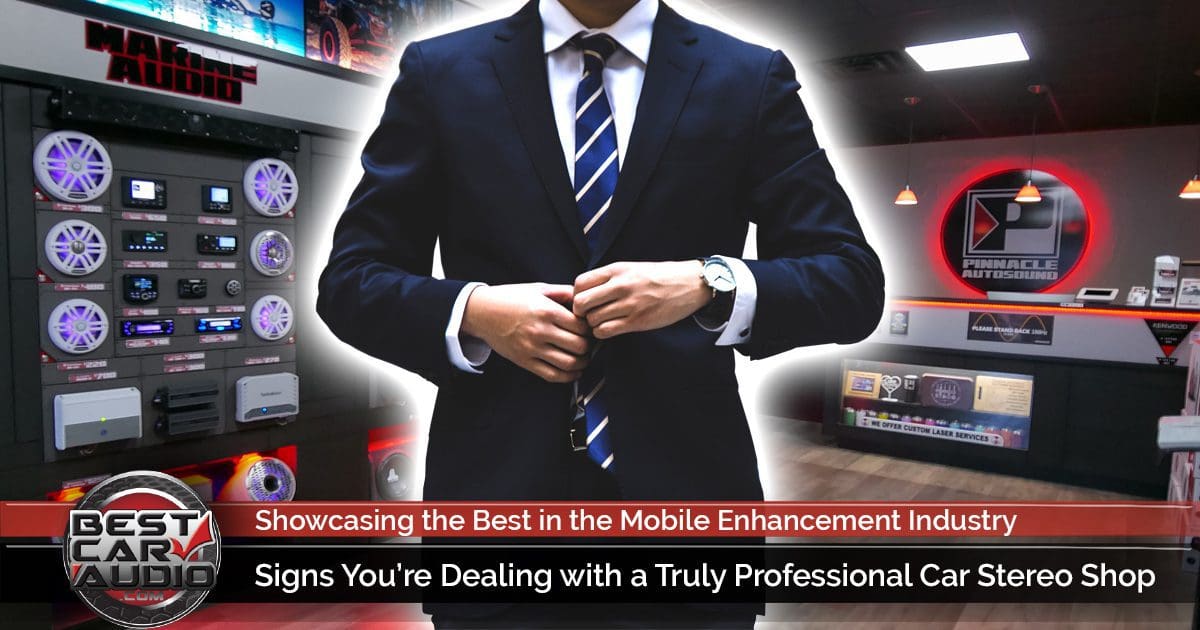 Signs You’re Dealing with a Truly Professional Car Stereo Shop