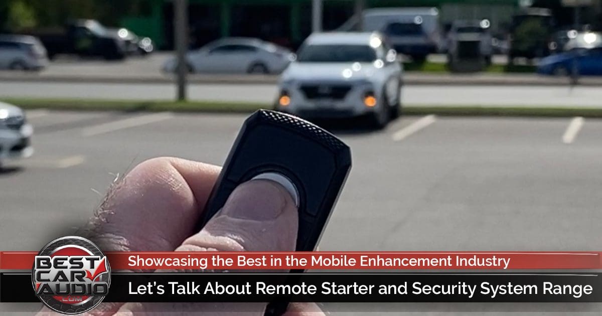 https://www.bestcaraudio.com/wp-content/uploads/2021/09/Lets-Talk-About-Remote-Starter-and-Security-System-Range-YOAST.jpg