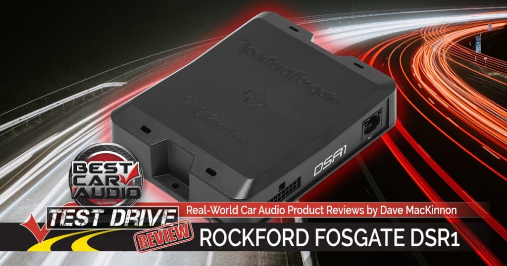 Test Drive Review Rockford Fosgate DSR1 DSP with Maestro
