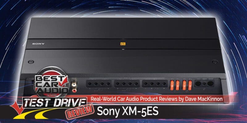 Test Drive Review: Sony XM-5ES Five-Channel Car Audio Amp