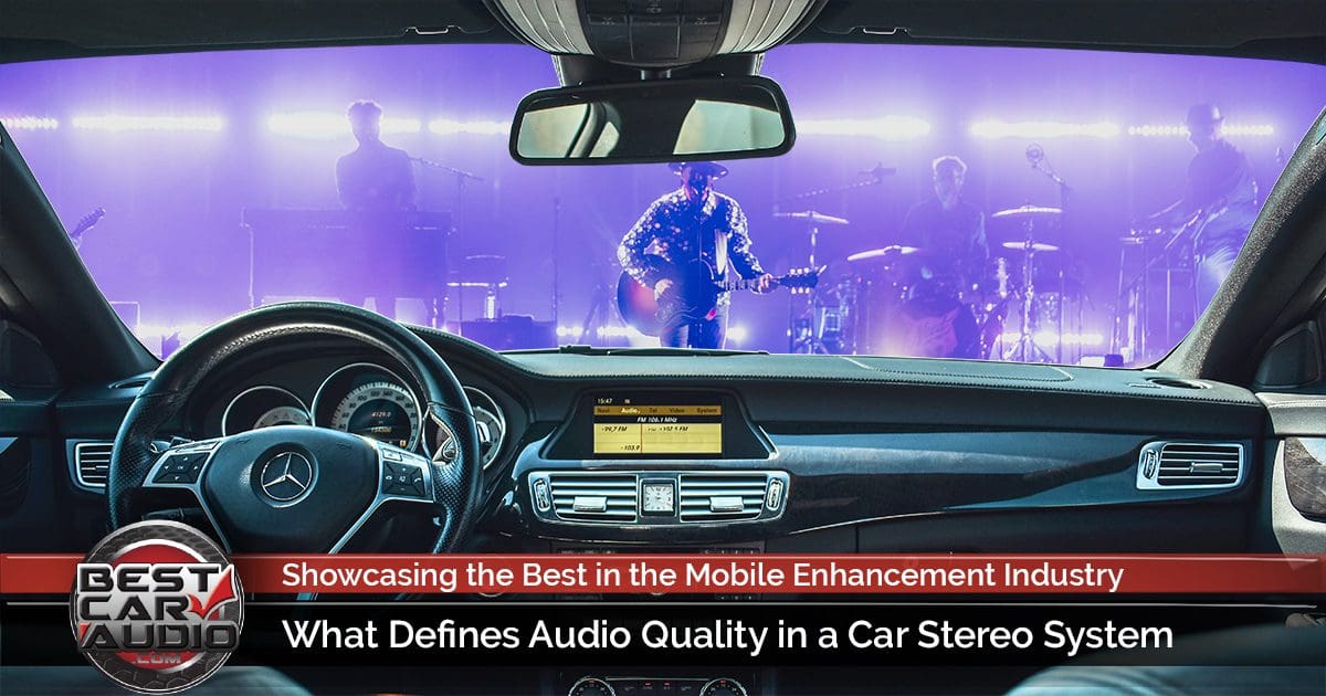 What Defines Audio Quality in a Car Stereo System?