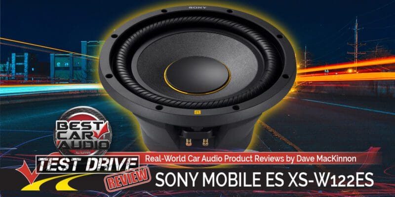 Test Drive Review: Sony XS-W122ES Mobile ES 12-inch Subwoofer