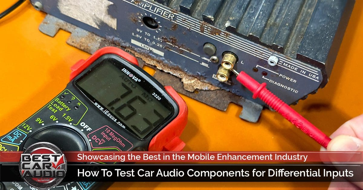How To Test Car Audio Components for Differential Inputs