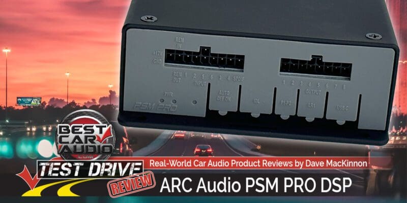Test Drive Review: ARC Audio PSM PRO Digital Signal Processor