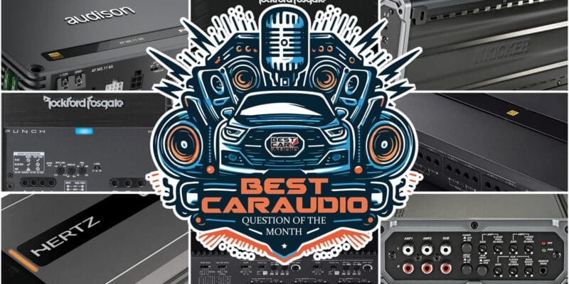 Question of the Month: Picking a Good Car Audio Amplifier