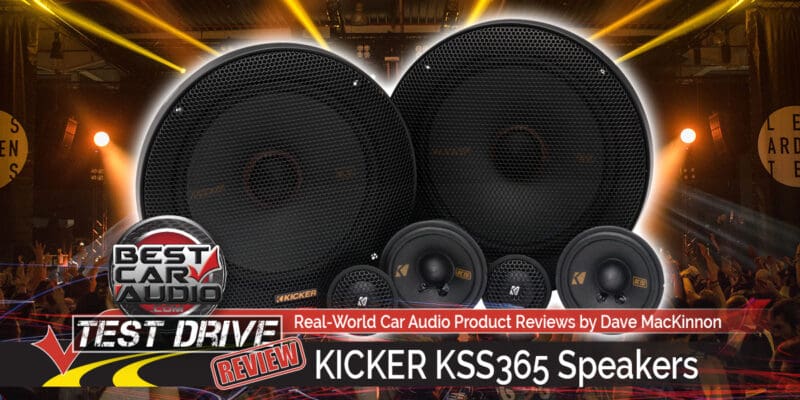 Test Drive Review: KICKER KSS365